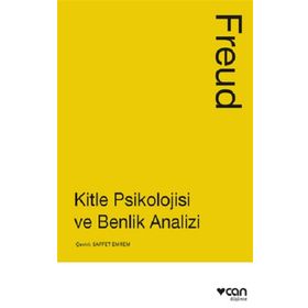 Kitle Psikolojisi ve Benlik Analizi - Freud