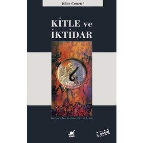 KITLE VE İKTİDAR - ELIAS CANETTI