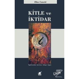 KITLE VE İKTİDAR - ELIAS CANETTI