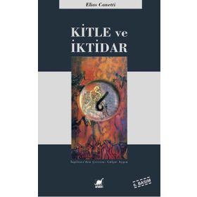 KITLE VE İKTİDAR - ELIAS CANETTI