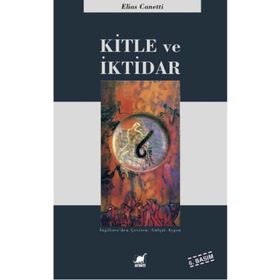 KITLE VE İKTİDAR - ELIAS CANETTI