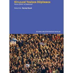 Kitleleri Yeniden Düşünmek - Zeynep Koçak