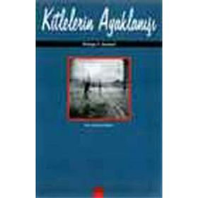 KITLELERIN AYAKLANIŞI - JOSÉ ORTEGA Y GASSET
