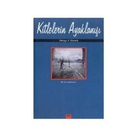 KITLELERIN AYAKLANIŞI - JOSÉ ORTEGA Y GASSET
