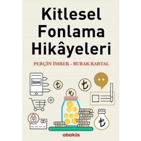 Kitlesel Fonlama Hikayeleri - Burak Kartal