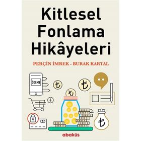 Kitlesel Fonlama Hikayeleri - Burak Kartal