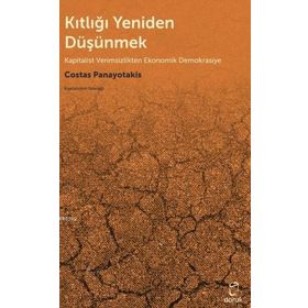 Kıtlığı Yeniden Düşünmek - Costas Panayotakis