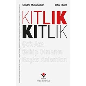 Kıtlık - Çok Aza Sahip Olmanın Başka Anlamları - Eldar Shafir
