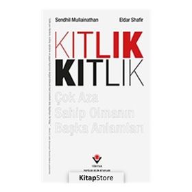 Kıtlık - Çok Aza Sahip Olmanın Başka Anlamları - Eldar Shafir
