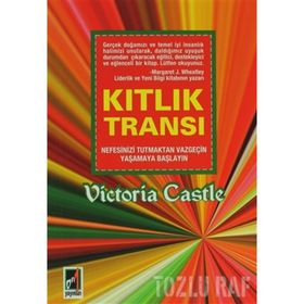KITLIK TRANSI NEFESINIZI TUTMAKTAN VAZGEÇİN YAŞAMAYA BAŞLAYIN - VICTORIA CASTLE