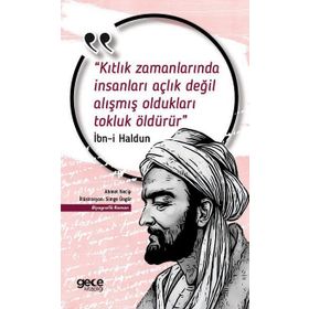 Kıtlık Zamanlarında İnsanları Açlık Değil Alışmış Oldukları Tokluk Öldürür-Ahmet Necip
