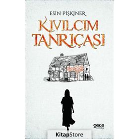 Kıvılcım Tanrıçası - Esin Pişkiner