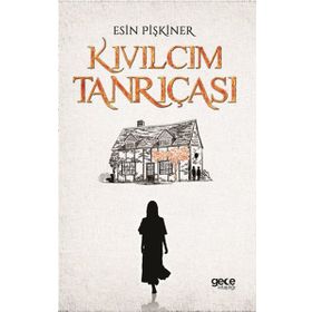 Kıvılcım Tanrıçası - Esin Pişkiner