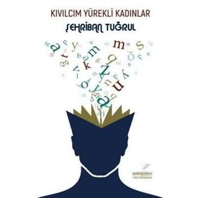 Kıvılcım Yürekli Kadınlar - Şehriban Tuğrul
