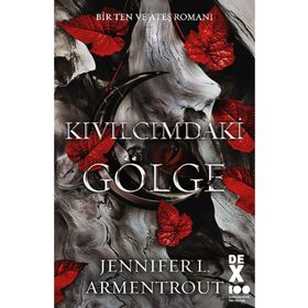 Kıvılcımdaki Gölge - Bir Ten ve Ateş Romanı - Jennifer L. Armentrout