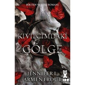 Kıvılcımdaki Gölge - Bir Ten ve Ateş Romanı - Jennifer L. Armentrout