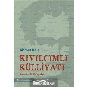 Kıvılcımlı Külliyatı - Ahmet Kale
