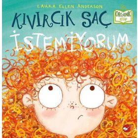 Kıvırcık Saç İstemiyorum - Laura Ellen Anderson