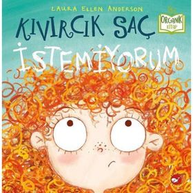 Kıvırcık Saç İstemiyorum - Laura Ellen Anderson