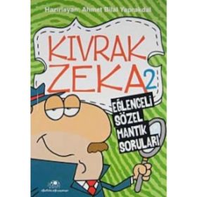 KIVRAK ZEKA 2 - AHMET BILAL YAPRAKDAL