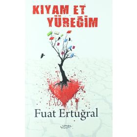 Kıyam Et Yüreğim - Fuat Ertuğral
