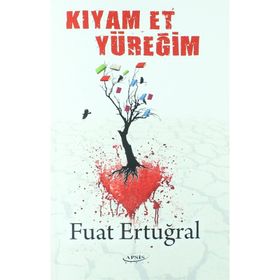 Kıyam Et Yüreğim - Fuat Ertuğral