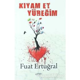 Kıyam Et Yüreğim - Fuat Ertuğral