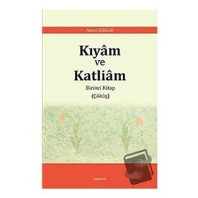 Kıyam ve Katliam / Ahmet Işıklar