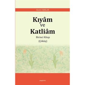Kıyam ve Katliam / Ahmet Işıklar
