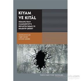Kıyam ve Kıtal - Güney Çeğin Ümit Kurt