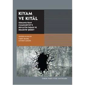Kıyam ve Kıtal - Güney Çeğin Ümit Kurt