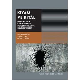 Kıyam ve Kıtal - Güney Çeğin Ümit Kurt