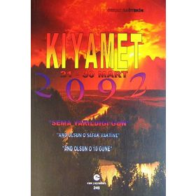 KIYAMET 21-30 MART 2092 - ORHAN DAĞTEKIN