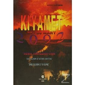 KIYAMET 21-30 MART 2092 - ORHAN DAĞTEKIN