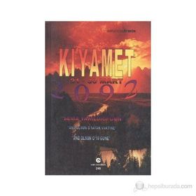 KIYAMET 21-30 MART 2092 - ORHAN DAĞTEKIN