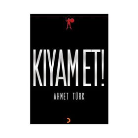 KIYAMET! - AHMET TÜRK