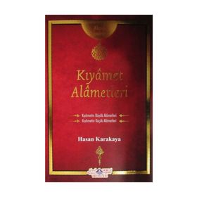 Kıyamet Alametleri Risales - Ahmet Karakaya