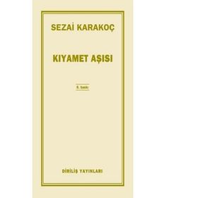 Kıyamet Aşısı - Sezai Karakoç