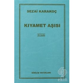 Kıyamet Aşısı - Sezai Karakoç