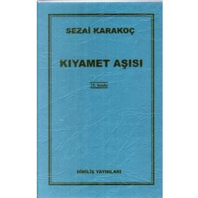 Kıyamet Aşısı - Sezai Karakoç