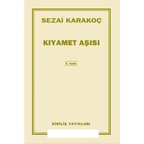 Kıyamet Aşısı - Sezai Karakoç
