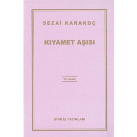 Kıyamet Aşısı - Sezai Karakoç