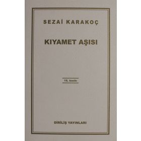 Kıyamet Aşısı - Sezai Karakoç