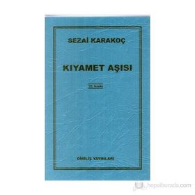 Kıyamet Aşısı - Sezai Karakoç