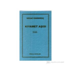Kıyamet Aşısı - Sezai Karakoç