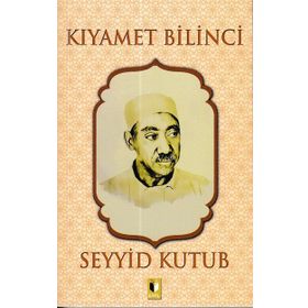 Kıyamet Bilinci - Seyyid Kutup