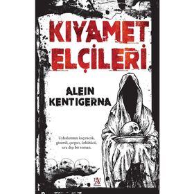 Kıyamet Elçileri - Alein Kentigerna