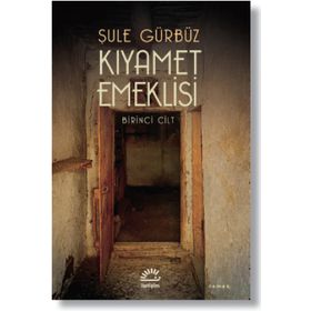 Kıyamet Emeklisi Birinci Cilt İletişim Yayınları