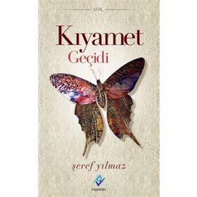 Kıyamet Geçidi - Şeref Yılmaz