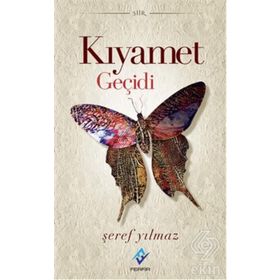 Kıyamet Geçidi - Şeref Yılmaz